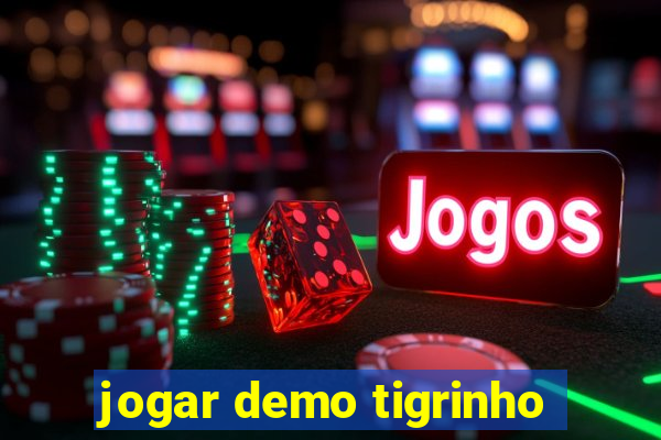 jogar demo tigrinho